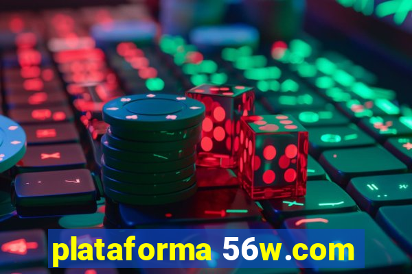 plataforma 56w.com